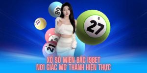 Thông tin cơ bản về xổ số miền Bắc tại I9bet